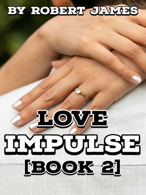 cover image of LOVE IMPULSE (BOOK 2)